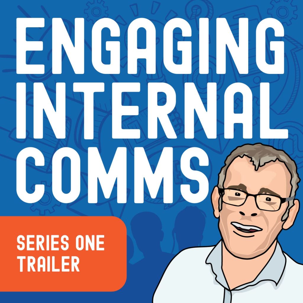 The ‘Engaging Internal Comms’ podcast trailer | S1 E0