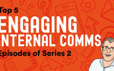 Top 5 Engaging Internal Comms Podcast episodes of Series 2